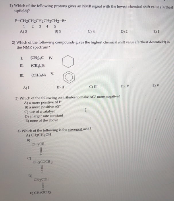 Solved 1) Which Of The Following Protons Gives An NMR Signal | Chegg.com