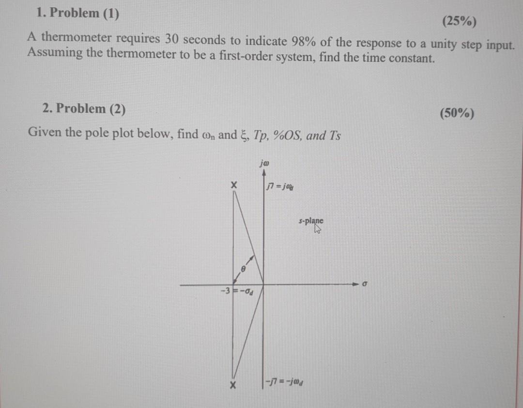 Solved 1. Problem (1) (25%) A thermometer requires 30 | Chegg.com