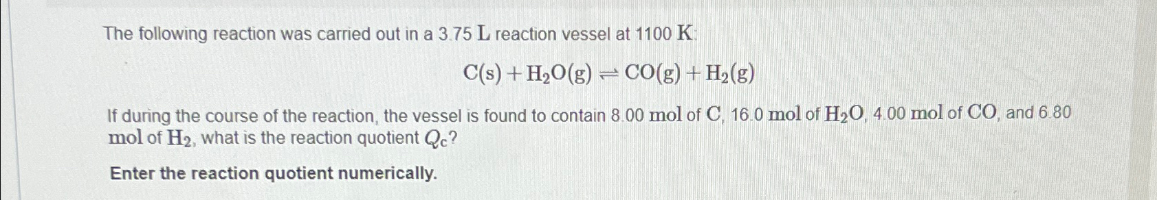 Solved The following reaction was carried out in a 3.75L | Chegg.com