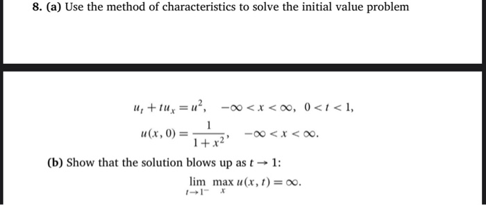 Solved 8. (a) Use the method of characteristics to solve the | Chegg.com