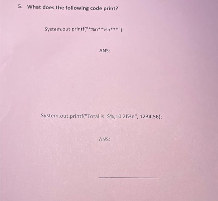 Solved 5. What does the following code print? | Chegg.com