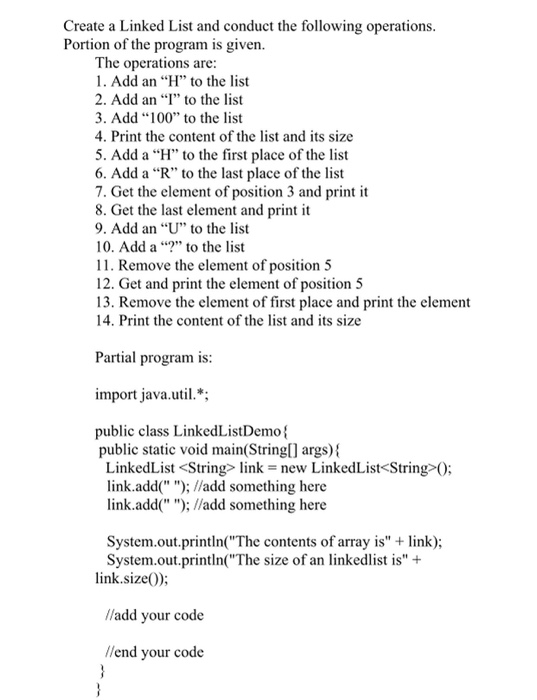 Solved Create a Linked List and conduct the following | Chegg.com