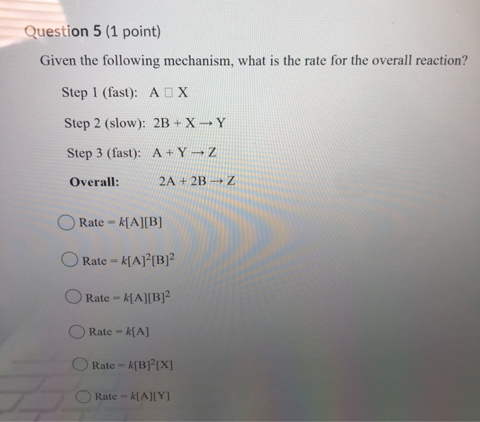 Solved Consider The Mechanism Below Step 1 (slow): A + 2B → | Chegg.com