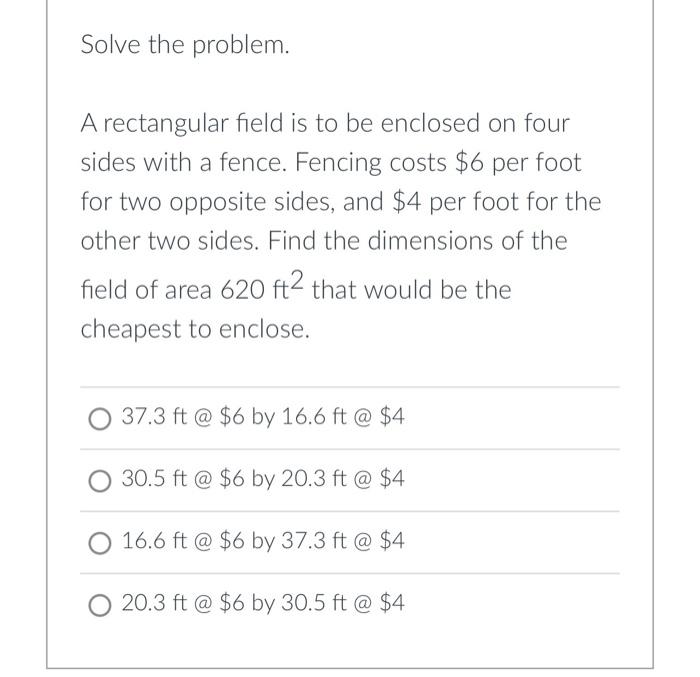 Solved Solve the problem. A rectangular field is to be | Chegg.com