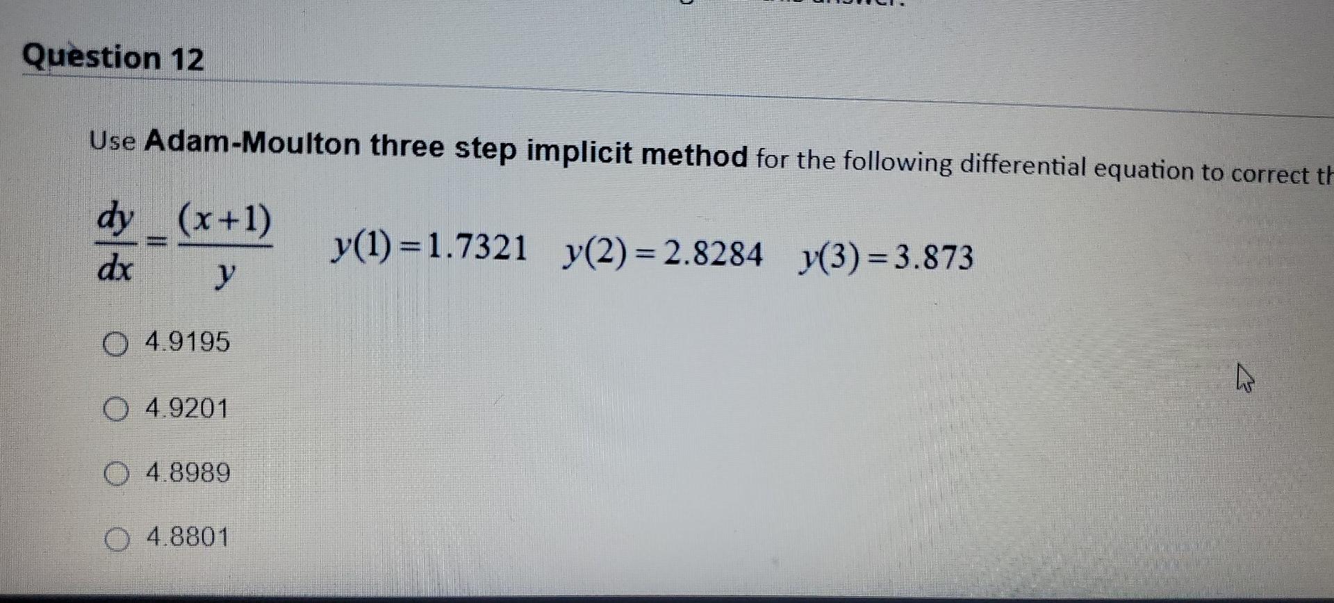 Solved Question 12 Use Adam-Moulton three step implicit | Chegg.com