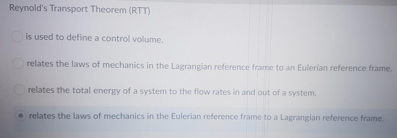 Solved Reynold's Transport Theorem (RTT) Is Used To Define A | Chegg.com