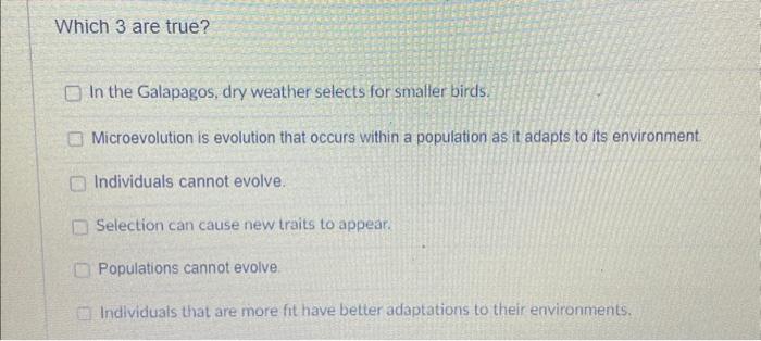 Solved Which 3 are true? In the Galapagos, dry weather | Chegg.com
