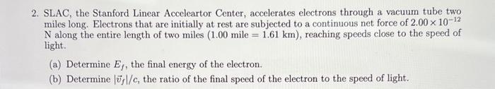 Solved 2. Slac, The Stanford Linear Acceleartor Center, 