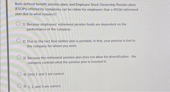 Solved Both Defined Benefit Pension Plans And Employee Stock | Chegg.com