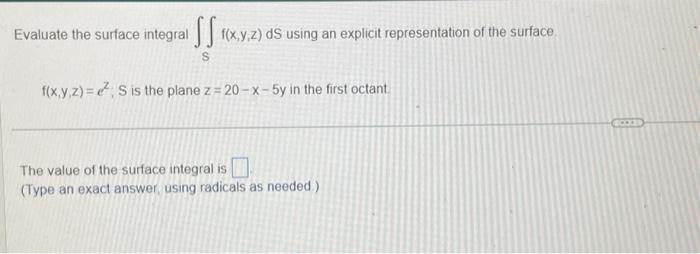 Solved Evaluate the surface integral ∬Sf(x,y,z)dS using an | Chegg.com