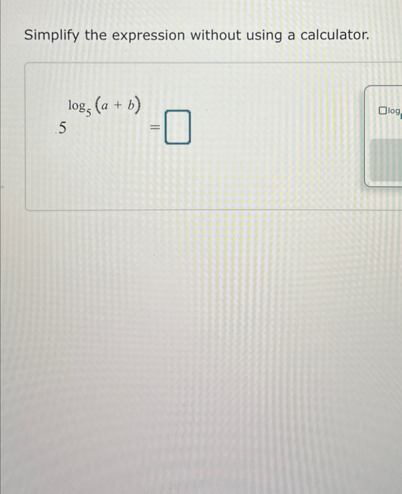 Solved Simplify the expression without using a | Chegg.com