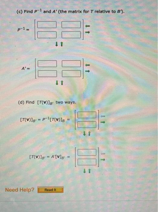 Solved B={(1,3),(−2,−2)} And B′={(−12,0),(−4,4)} Be Bases | Chegg.com