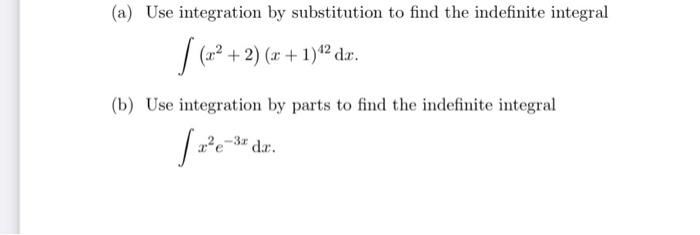 Solved (a) Use Integration By Substitution To Find The | Chegg.com