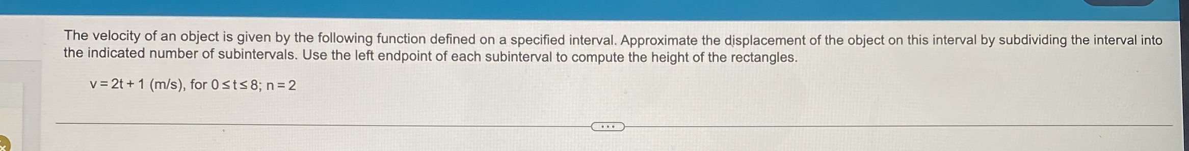 Solved The velocity of an object is given by the following | Chegg.com