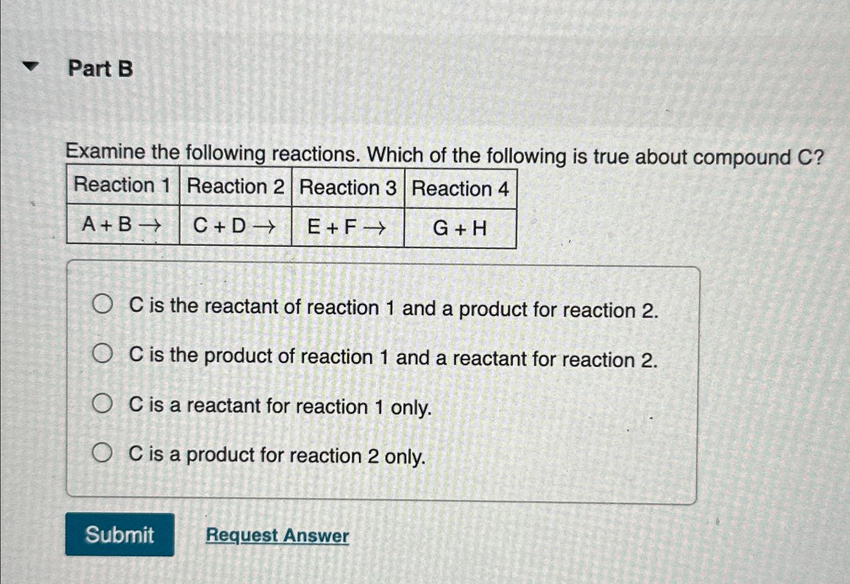 Solved Part B Nexamine The Following Reactions Which Of Chegg Com