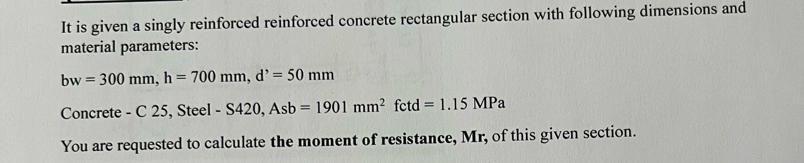 Solved It is given a singly reinforced reinforced concrete | Chegg.com