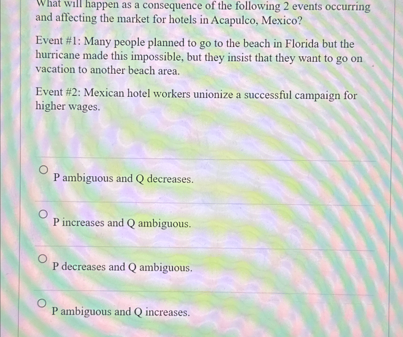 Solved What will happen as a consequence of the following 2 | Chegg.com