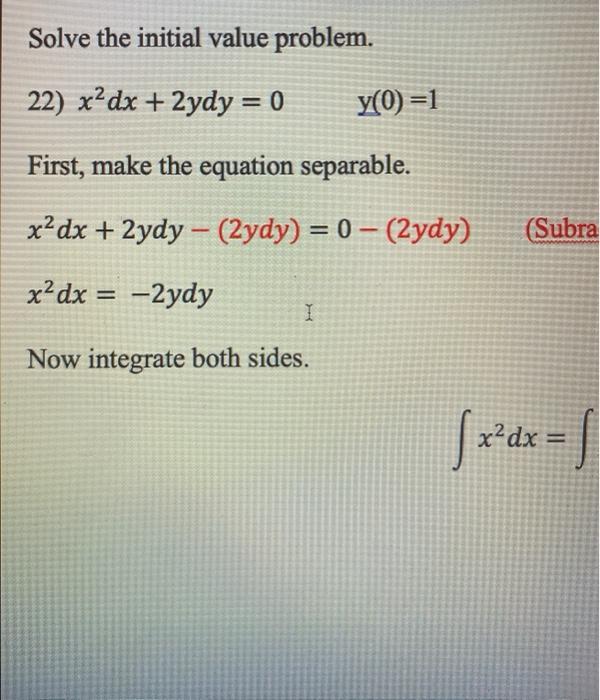 Solved Solve The Initial Value Problem 22 X2 Dx 2ydy 0 Chegg Com