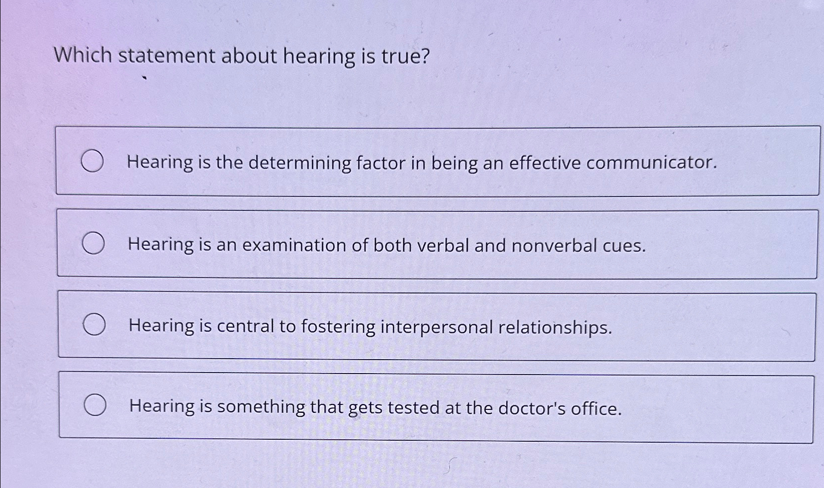 Solved Which Statement About Hearing Is True?Hearing Is The | Chegg.com