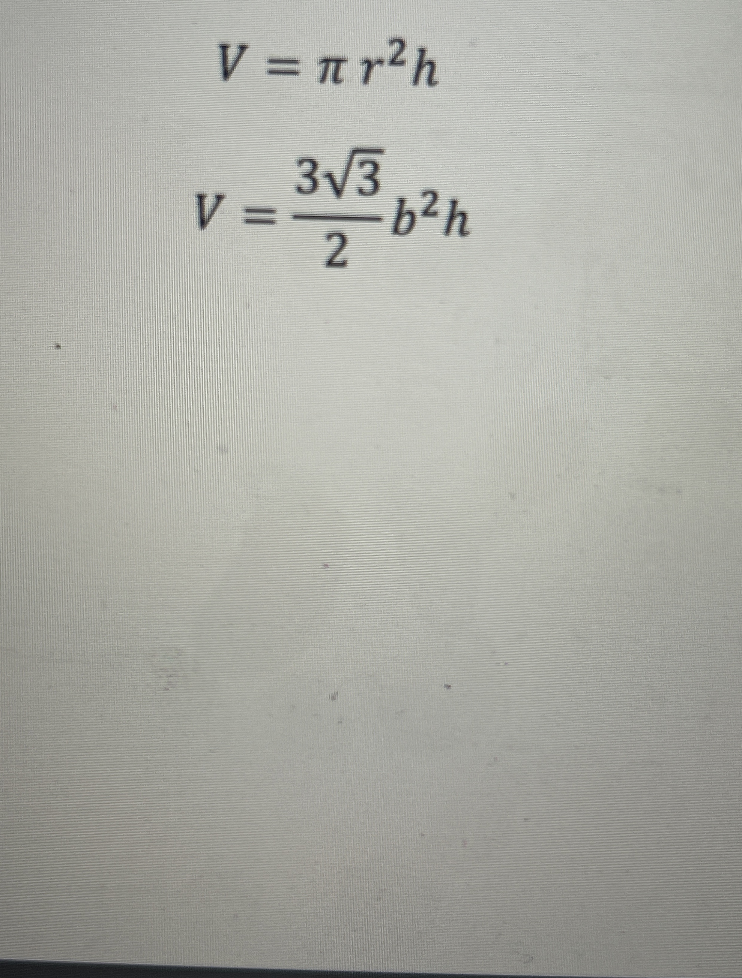 Solved Whag are these equations for? V=πr2hV=3322b2h | Chegg.com
