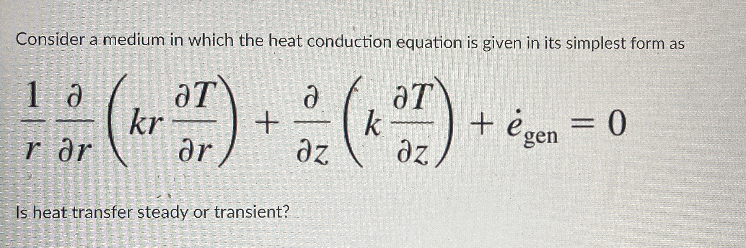 Solved Consider a medium in which the heat conduction | Chegg.com