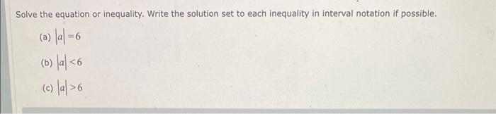 Solved Solve the equation or inequality. Write the solution | Chegg.com