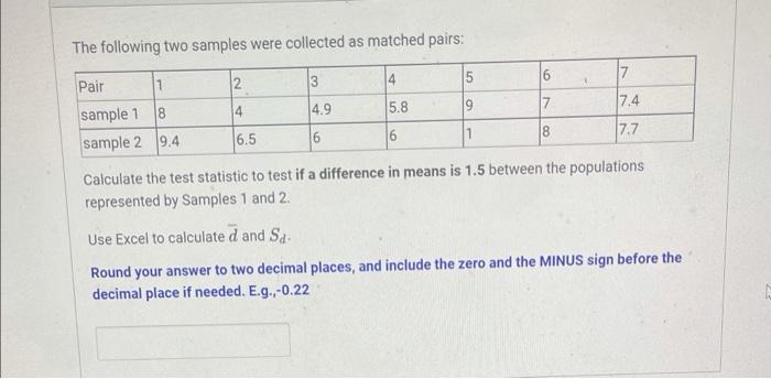 Solved The following two samples were collected as matched | Chegg.com