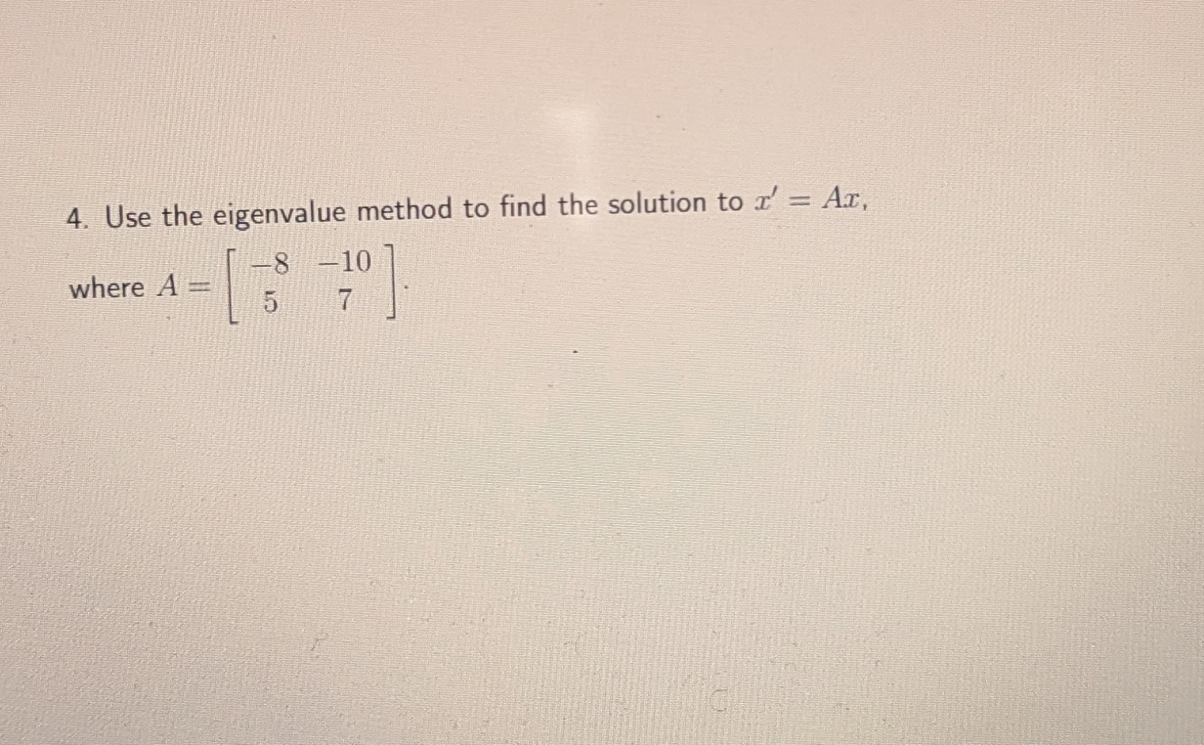 Solved Use the eigenvalue method to find the solution to | Chegg.com