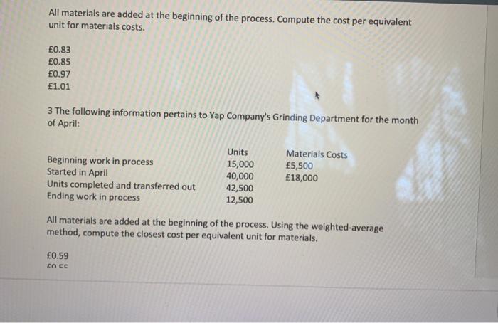 Solved All materials are added at the beginning of the | Chegg.com