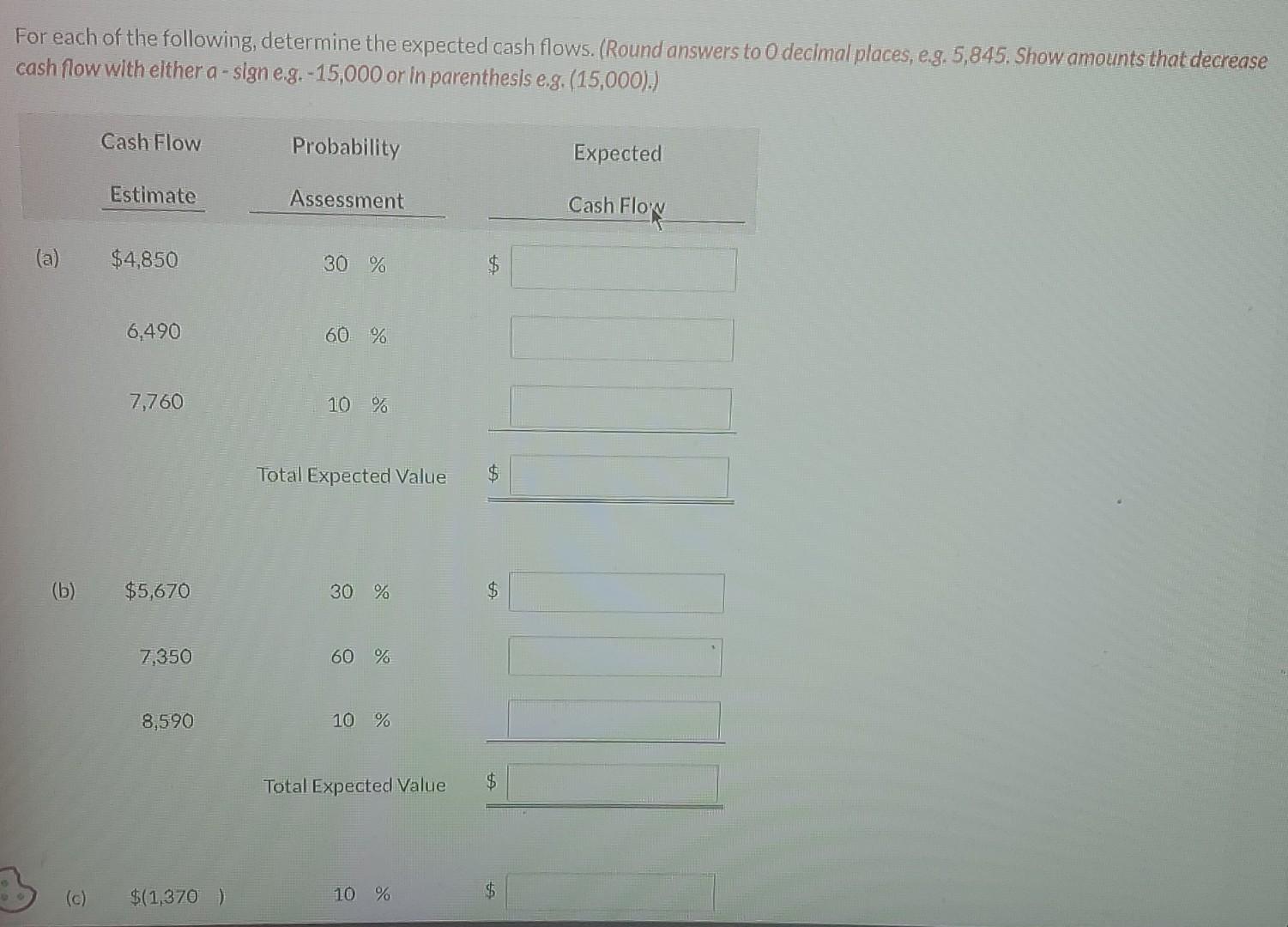 Solved For Each Of The Following, Determine The Expected | Chegg.com