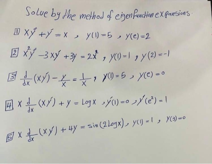 Solved 12 Solue By The Method Of Eigen Function Expansion Chegg Com