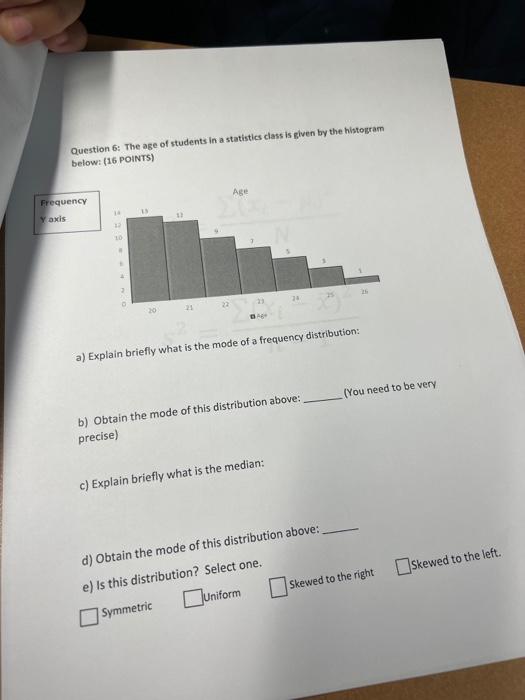 Solved Question 6: The age of students in a statistics class | Chegg.com
