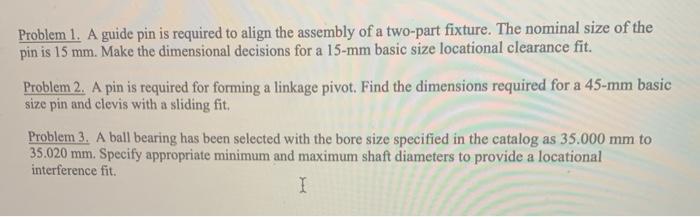 Solved Problem 1. A guide pin is required to align the | Chegg.com