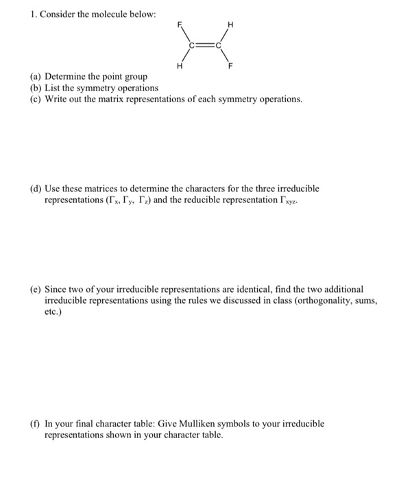 Solved 1. Consider The Molecule Below: H (a) Determine The | Chegg.com