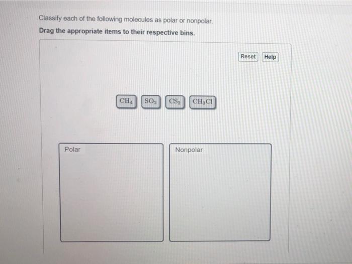 Solved Classify Each Of The Following Molecules As Polar Or | Chegg.com