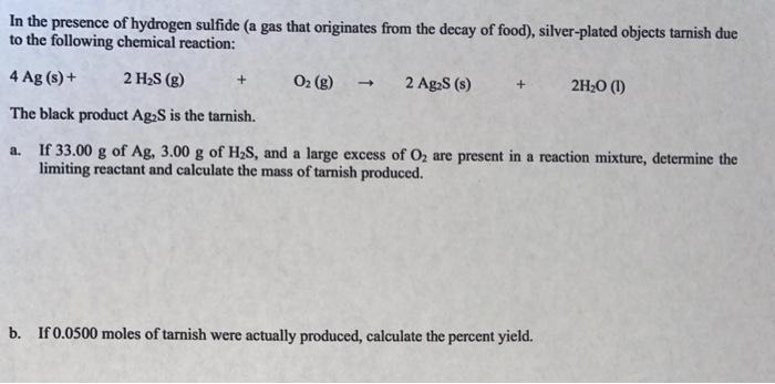 Solved In the presence of hydrogen sulfide (a gas that | Chegg.com