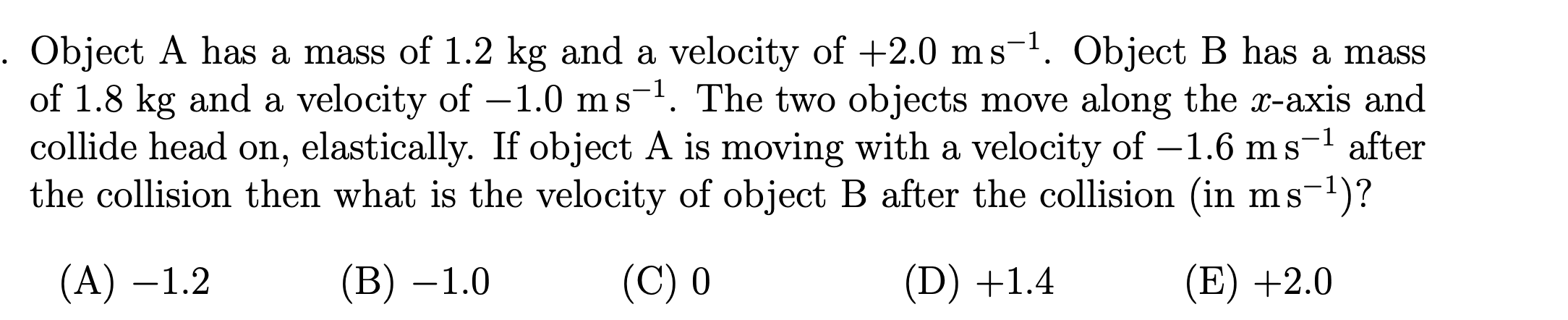 Solved Object A Has A Mass Of 1 2kg ﻿and A Velocity Of