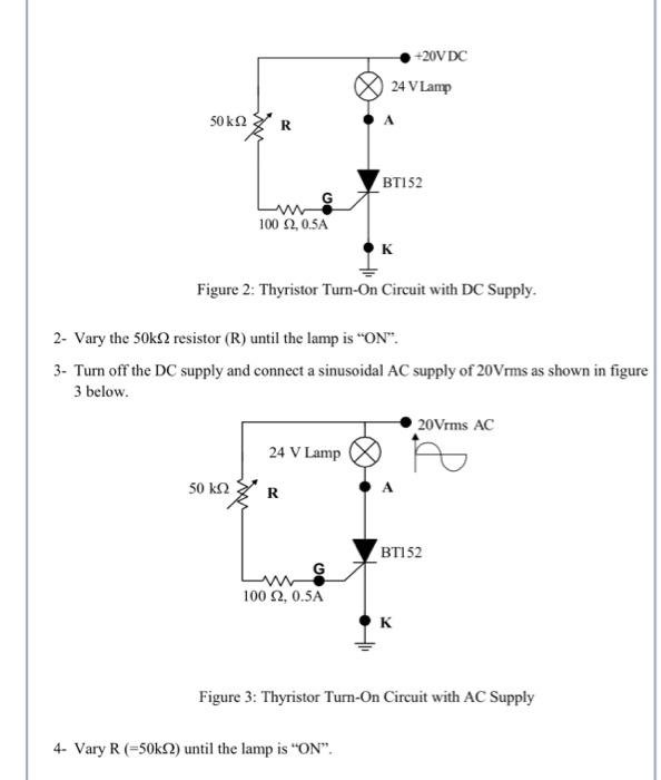 Figure 2: Thyristor Turn-On Circuit with DC Supply.
2- Vary the \( 50 \mathrm{k} \Omega \) resistor \( (\mathrm{R}) \) until 