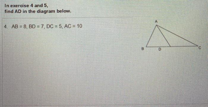 Solved In exercise 4 and 5, find AD in the diagram below. 4. | Chegg.com