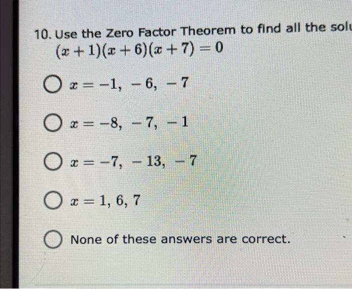 Solved use the zero factor theorem to find of the solutions