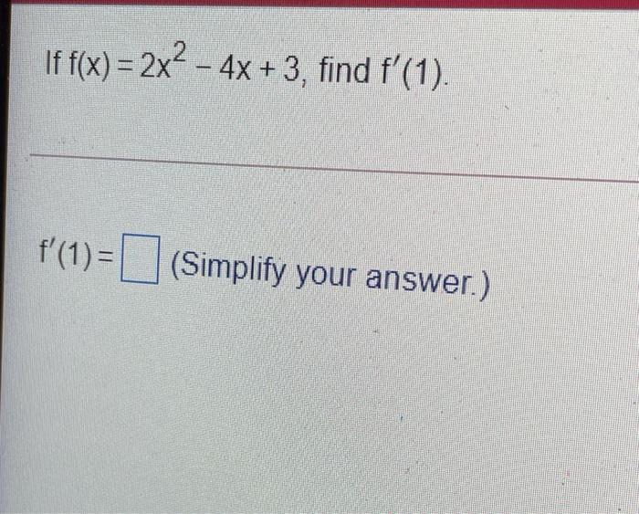 Solved If F X 2x2 4x 3 Find F 1 F 1