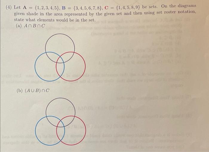 Solved (4) Let A = {1,2,3,4,5), B = {3,4,5,6,7,8), C = | Chegg.com