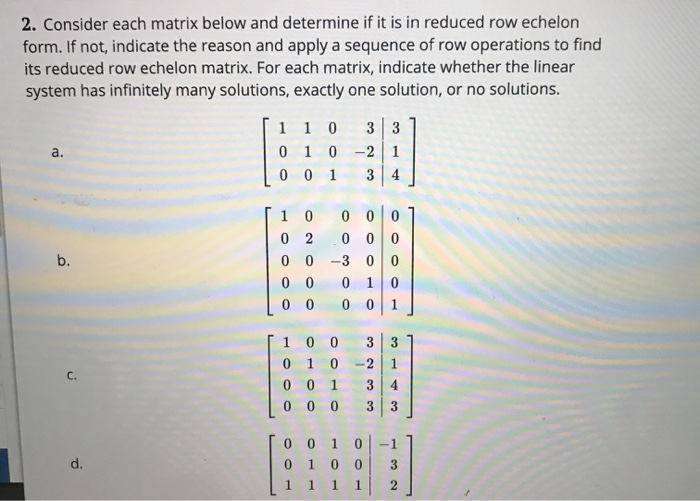 Solved 2. Consider each matrix below and determine if it is