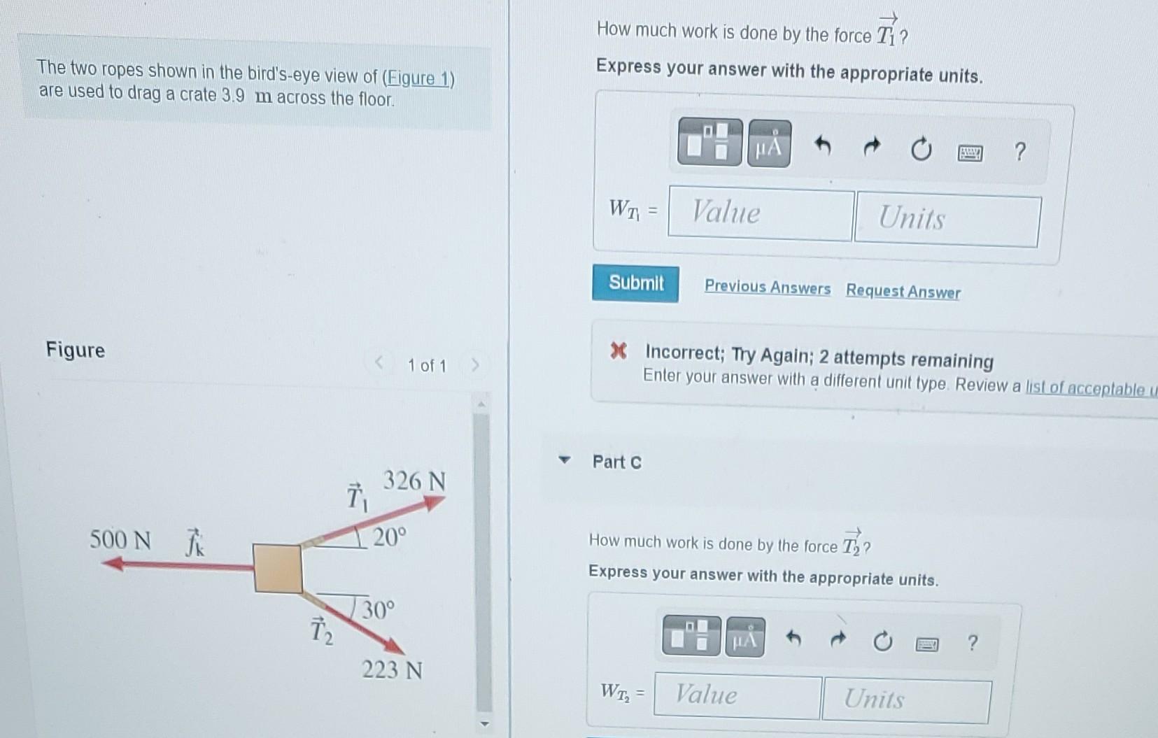 Solved How much work is done by the force T1 ? The two ropes | Chegg.com