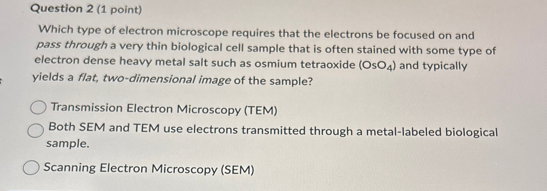 Solved Question 2 (1 ﻿point)Which type of electron | Chegg.com