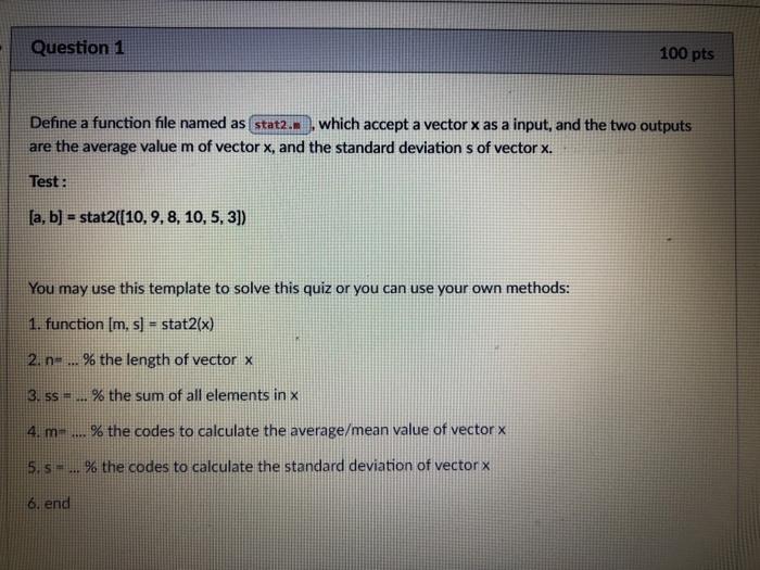 Solved Question 1 100 pts Define a function file named as | Chegg.com