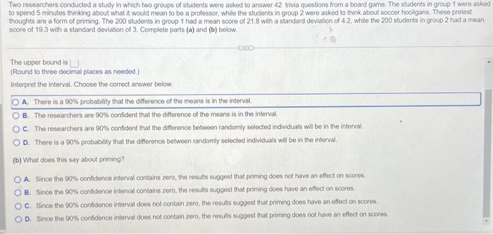 Solved Two researchers conducted a study in which two groups | Chegg.com