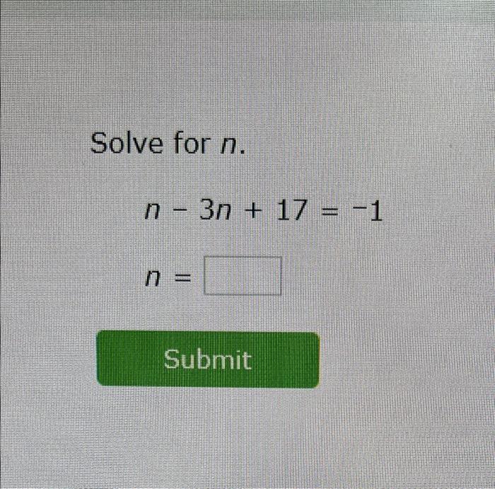 solved-solve-for-n-n-3n-17-1-submit-chegg