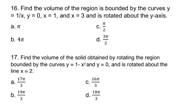 Solved 16. Find the volume of the region is bounded by the | Chegg.com