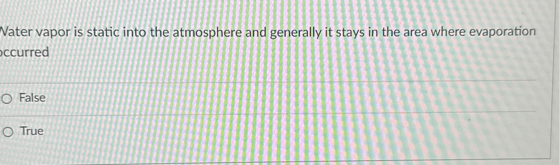 Solved Nater vapor is static into the atmosphere and | Chegg.com